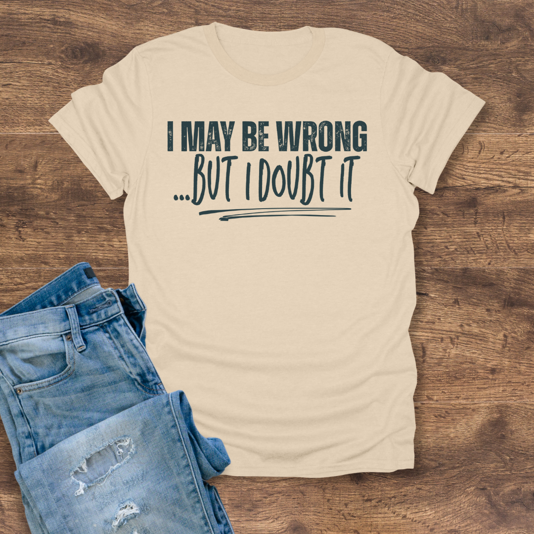 Doubt It Tee