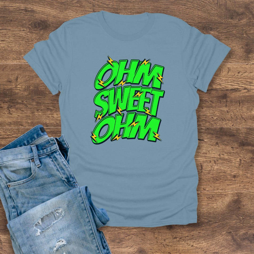 Ohm Sweet Ohm Tee