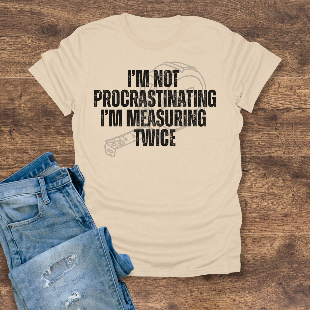 I'm Not Procrastinating Tee