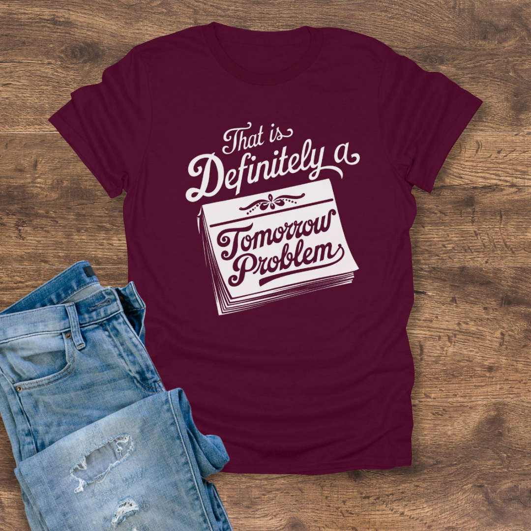 Tomorrow Problem Tee