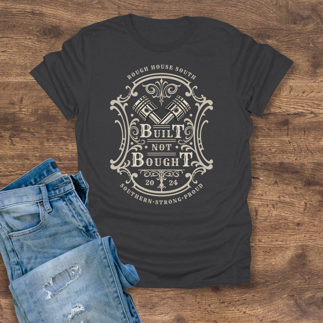 Built Not Bought Tee