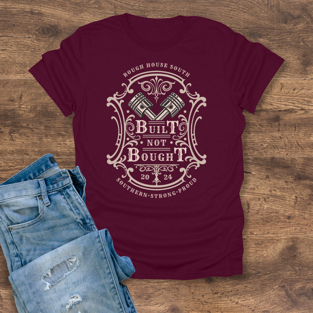 Built Not Bought Tee