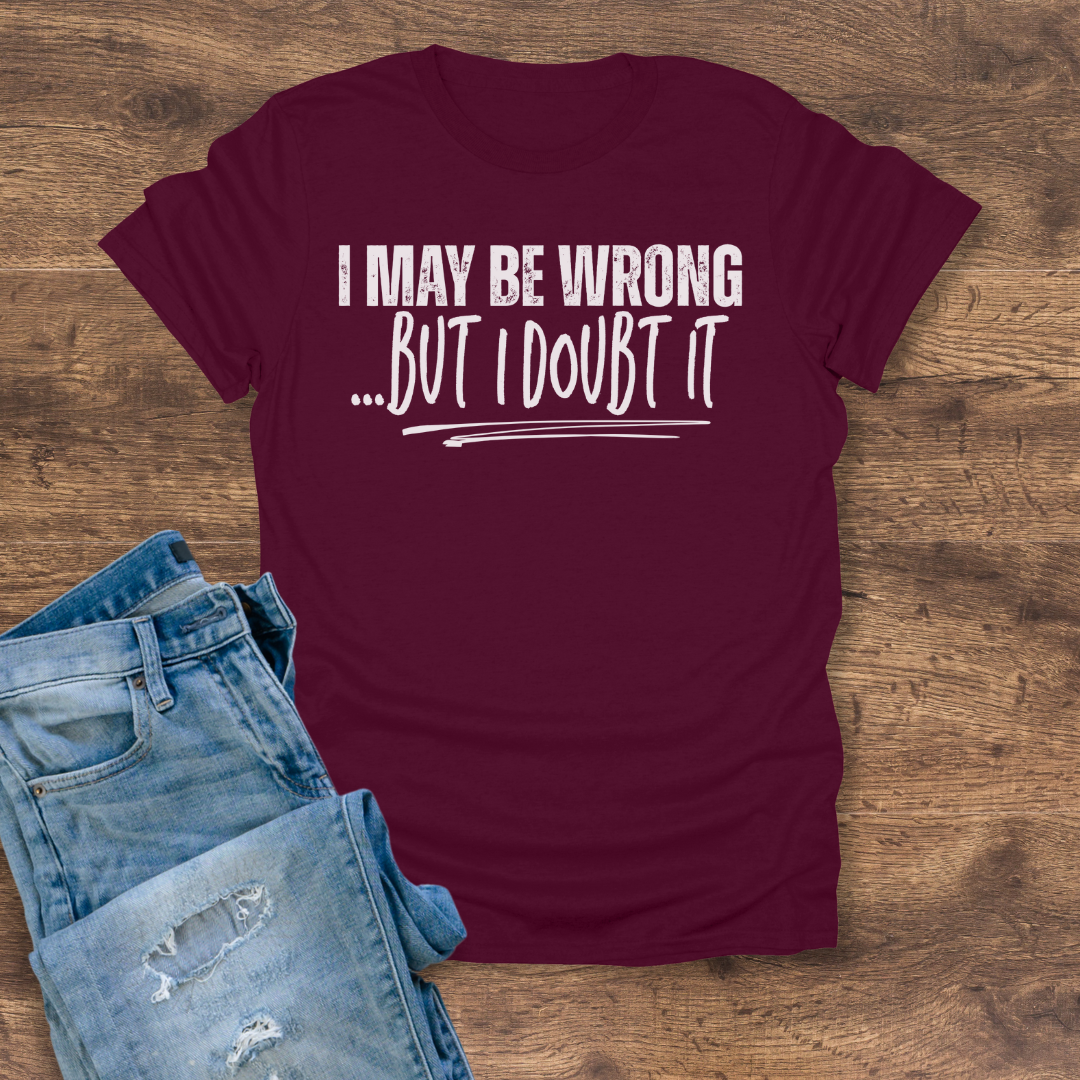 Doubt It Tee