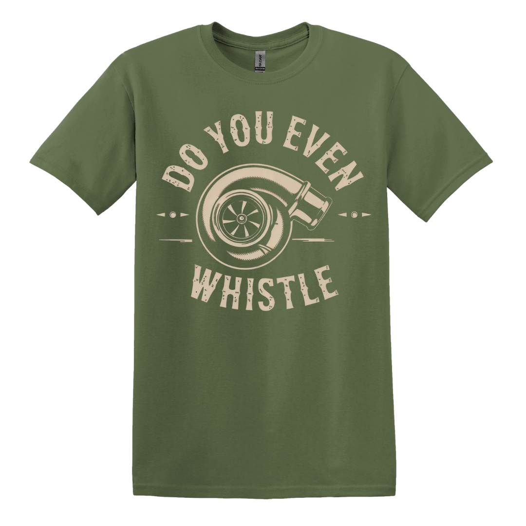 Do You Even Whistle? Tee