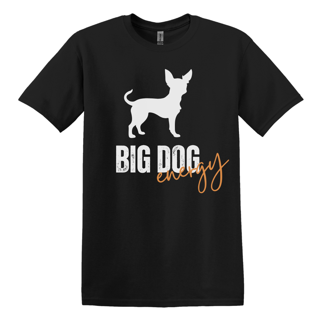 Big Dog Energy Tee