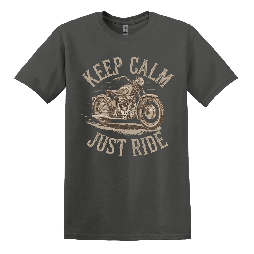 Keep Calm, Just Ride (Motorcycle) Tee