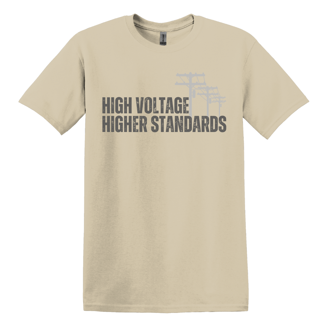 High Voltage, Higher Standards Tee