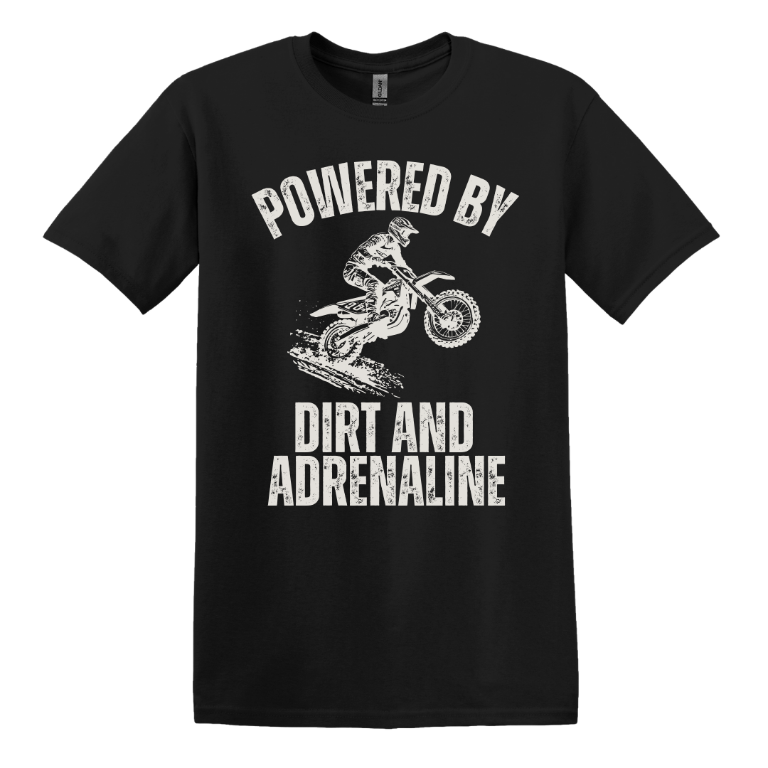 Powered by Dirt and Adrenaline Tee