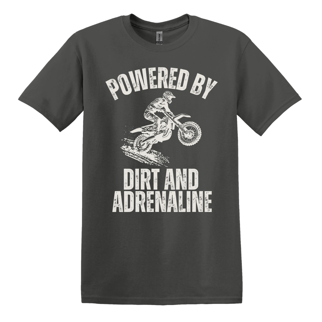 Powered by Dirt and Adrenaline Tee