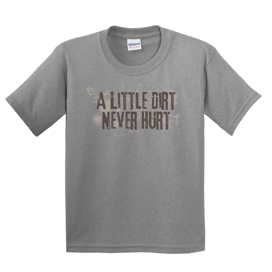 A Little Dirt Never Hurt Youth Tee