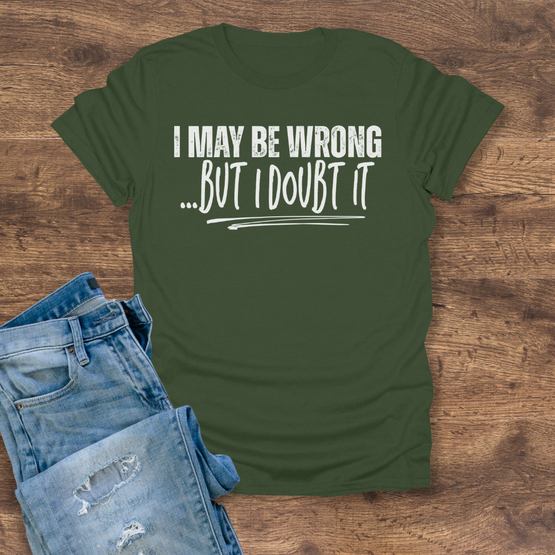 Doubt It Tee