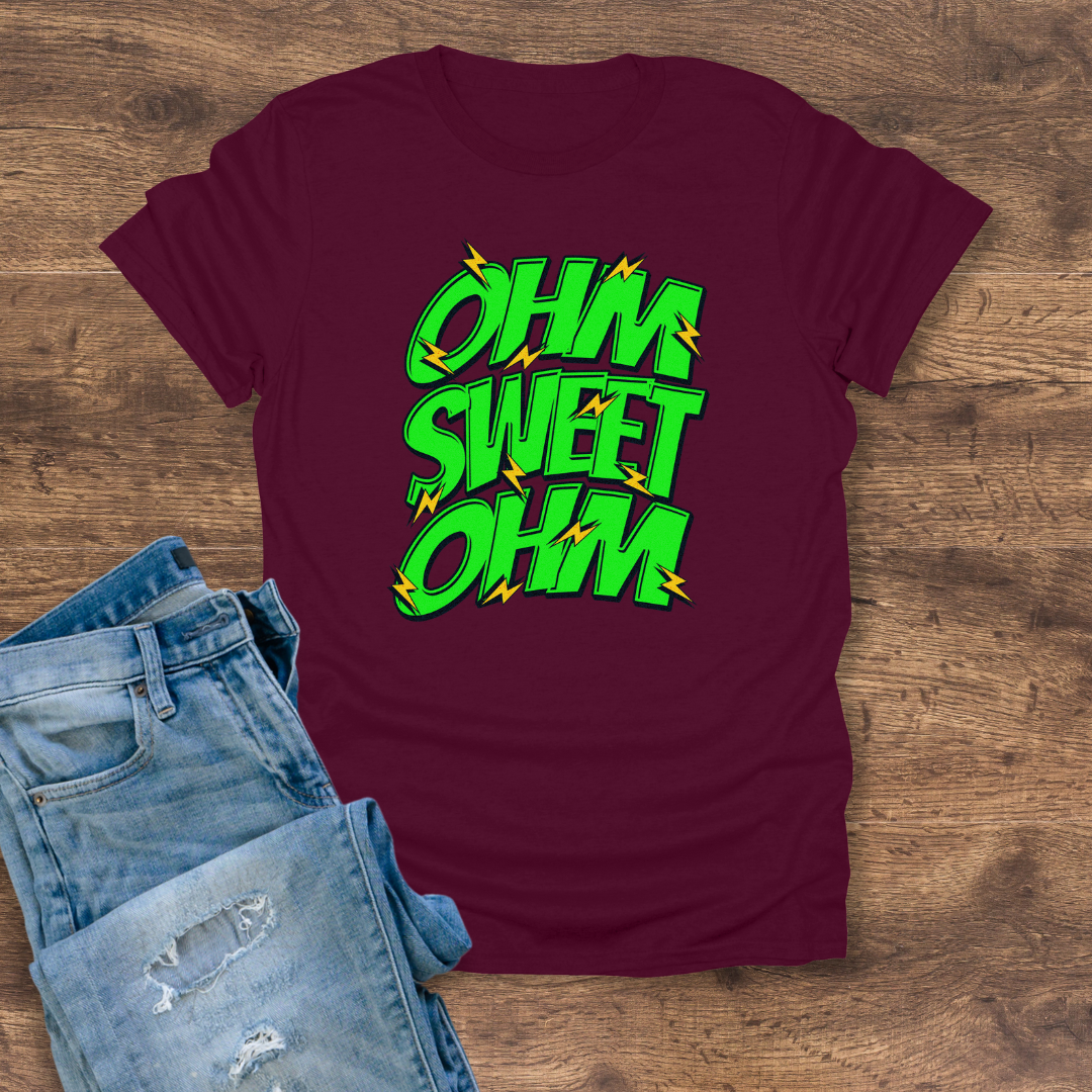 Ohm Sweet Ohm Tee