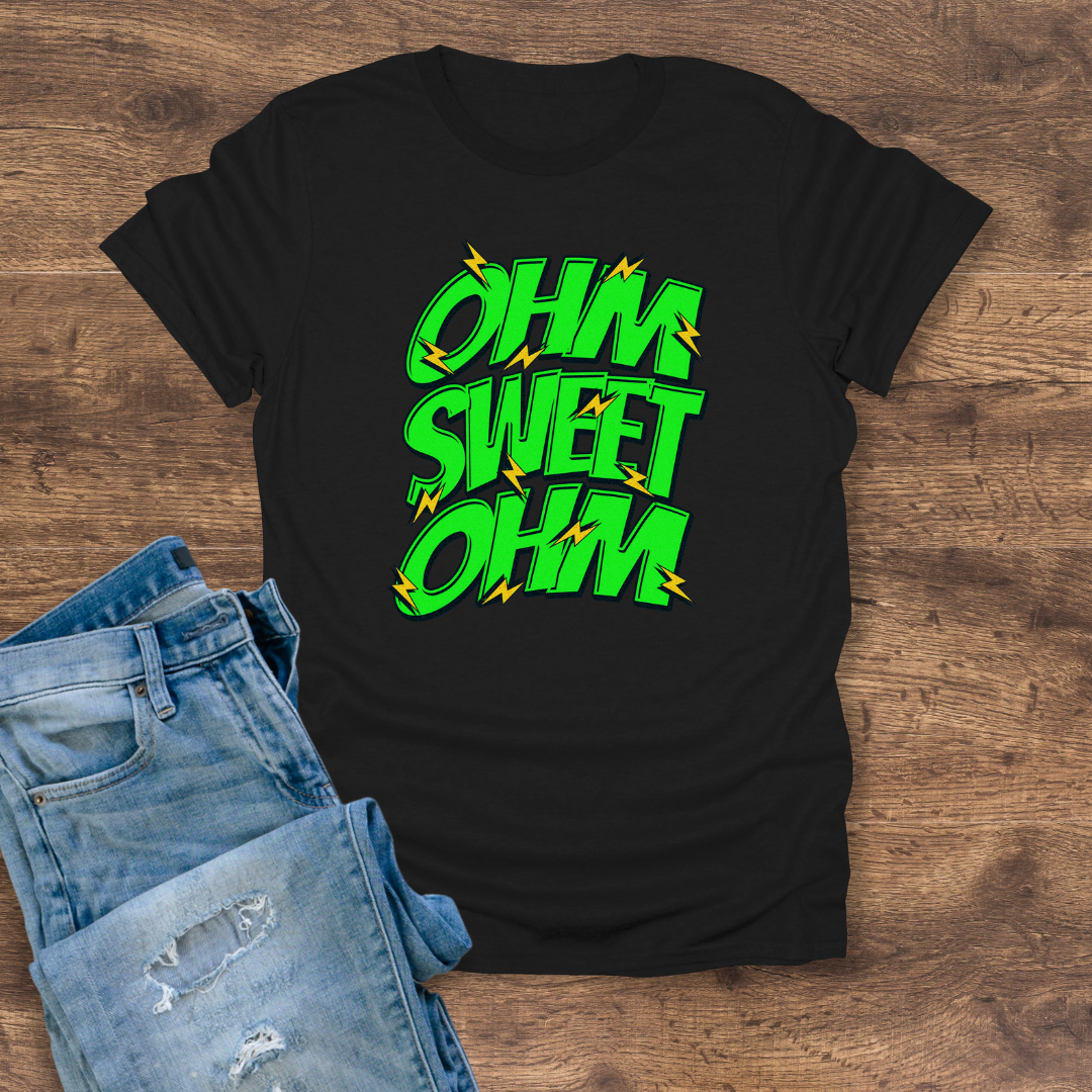 Ohm Sweet Ohm Tee
