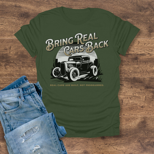 Bring Real Cars Back Tee