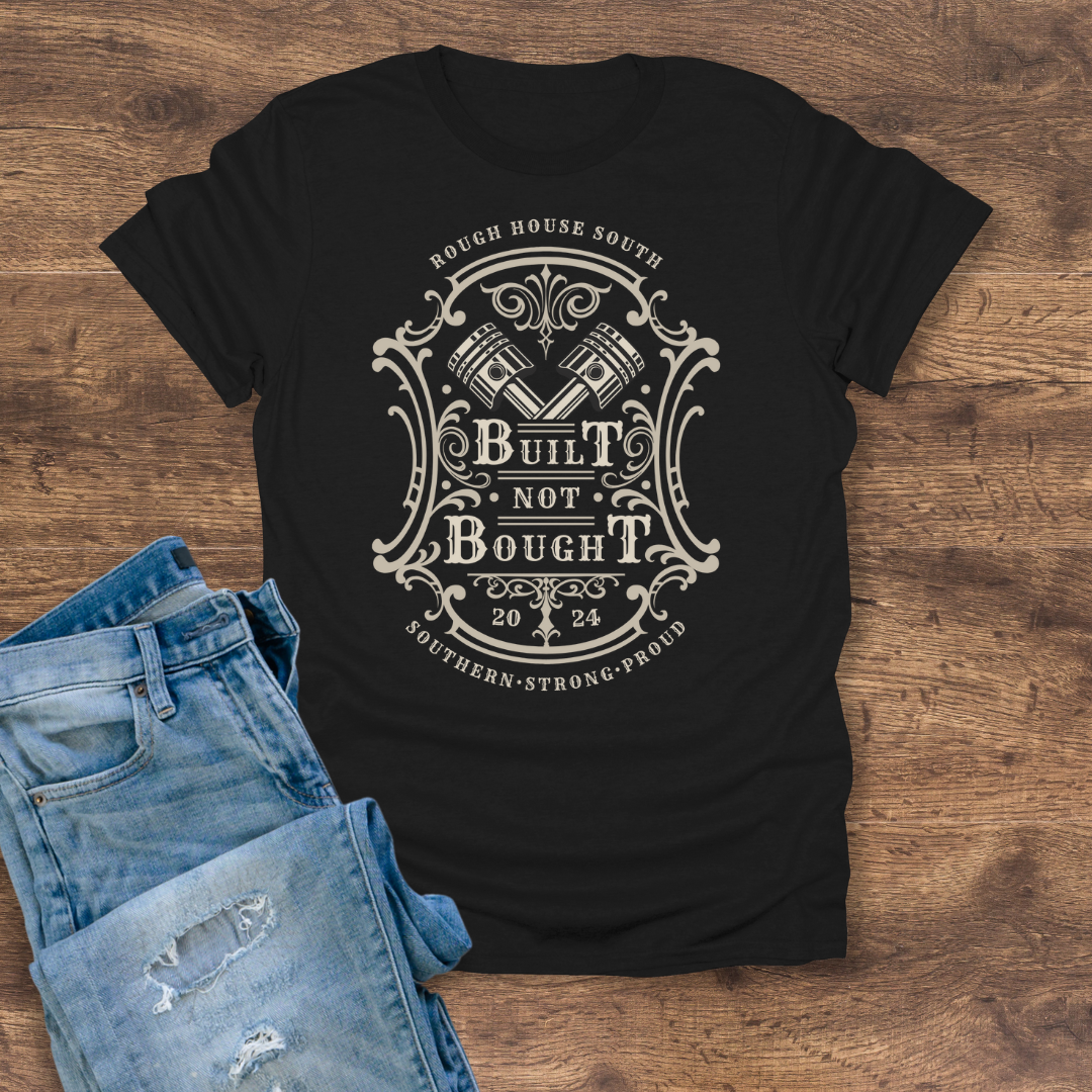 Built Not Bought Tee