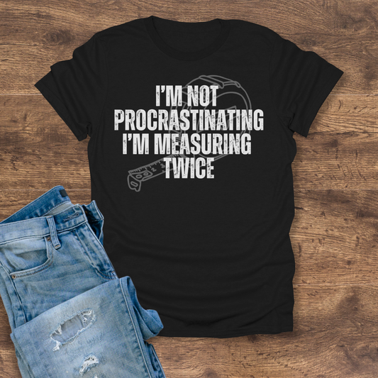 I'm Not Procrastinating Tee